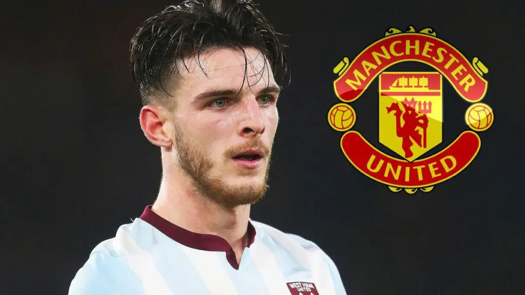 Declan Rice to Manchester United