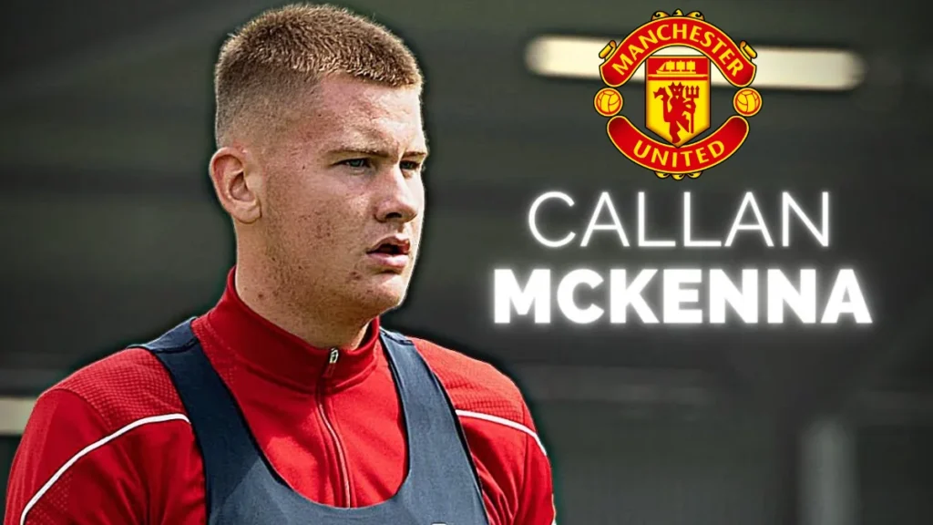 Man Utd considering signing Callan McKenna